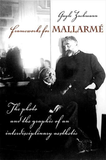 Portada del libro «Frameworks for Mallarmé», de Gayle Zachmann