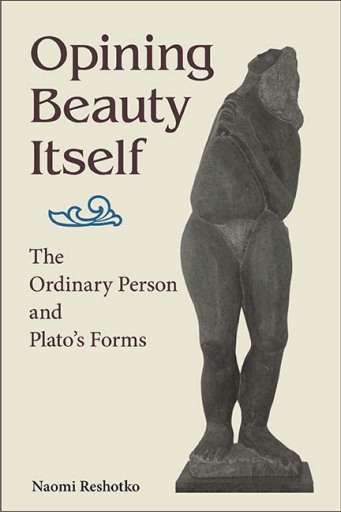 Portada del libro «Opining Beauty Itself», de Naomi Reshotko