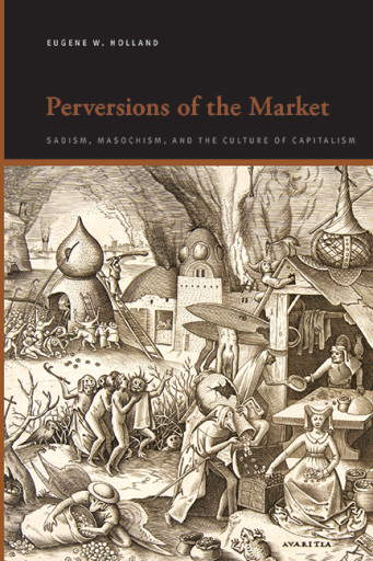 Portada del libro «Perversions of the Market», de Eugene W. Holland