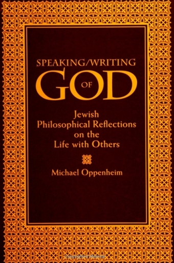 Portada del libro «Speaking/Writing of God», de Michael Oppenheim