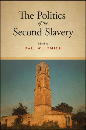 Portada del libro «The Politics of the Second Slavery»