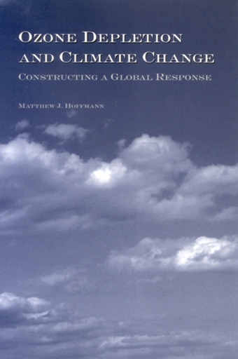 Portada del libro «Ozone Depletion and Climate Change», de Matthew J. Hoffmann