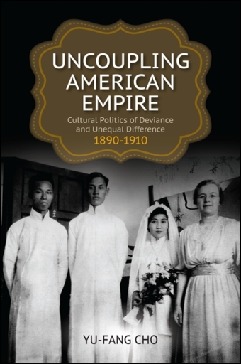 Portada del libro «Uncoupling American Empire», de Yu-Fang Cho