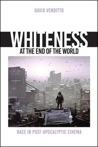 Portada del libro «Whiteness at the End of the World», de David Venditto