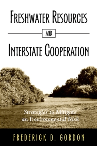 Freshwater Resources and Interstate Cooperation