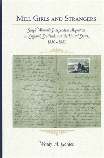 Portada del libro «Mill Girls and Strangers», de Wendy M. Gordon