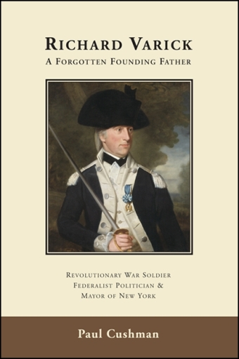 Richard Varick: A Forgotten Founding Father