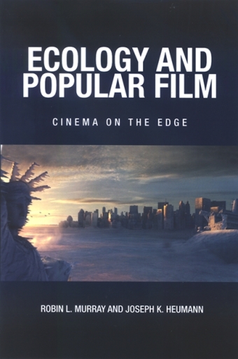 Portada del libro «Ecology and Popular Film», de Robin L. Murray, Joseph K. Heumann