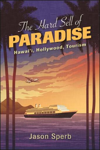 Portada del libro «The Hard Sell of Paradise», de Jason Sperb