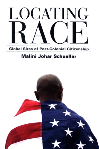 Portada del libro «Locating Race», de Malini Johar Schueller