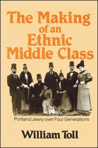 Portada del libro «Making of an Ethnic Middle Class», de William Toll