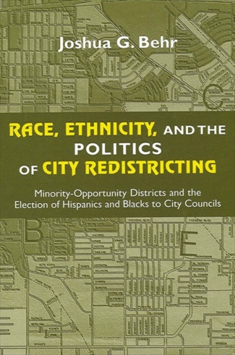 Race, Ethnicity, and the Politics of City Redistricting