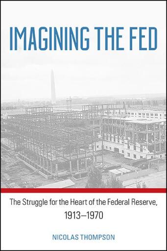 Portada del libro «Imagining the Fed», de Nicolas Thompson