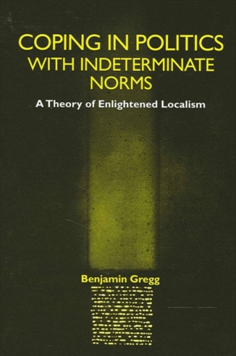 Coping in Politics with Indeterminate Norms