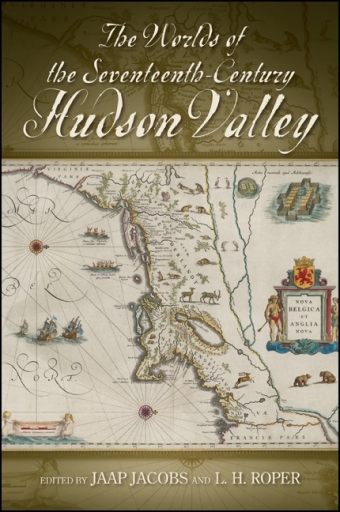 Portada del libro «The Worlds of the Seventeenth-Century Hudson Valley»
