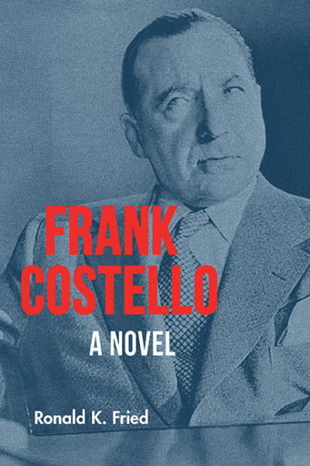 Portada del libro «Frank Costello», de Ronald K. Fried