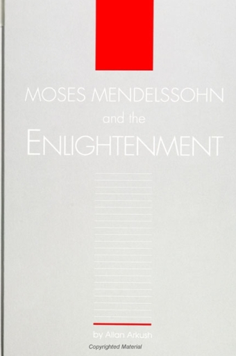 Portada del libro «Moses Mendelssohn and the Enlightenment», de Allan Arkush