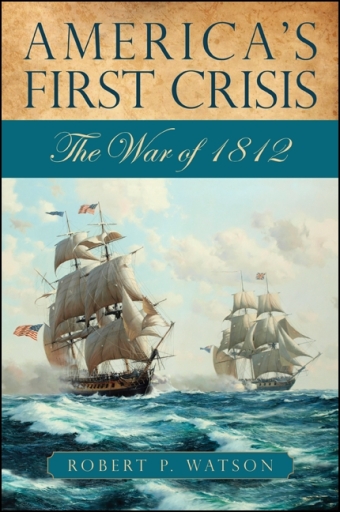 Portada del libro «America's First Crisis», de Robert P. Watson