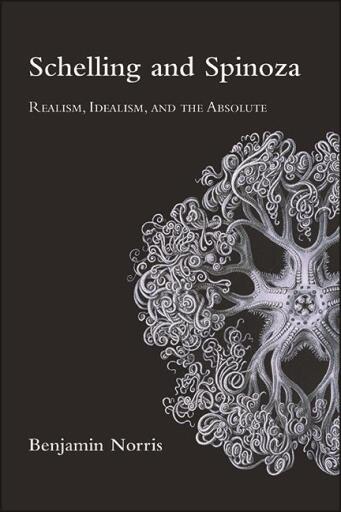 Portada del libro «Schelling and Spinoza», de Benjamin Norris