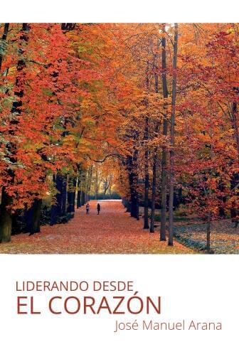 Liderando desde el corazón