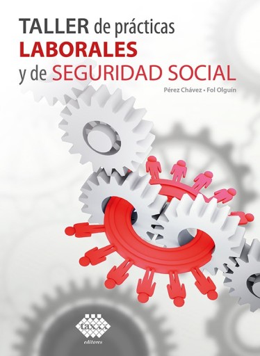 Taller de prácticas laborales y de seguridad social 2022