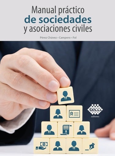 Manual práctico de sociedades y asociaciones civiles 2022