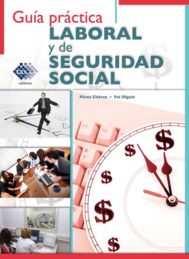 Guía práctica laboral y de seguridad social 2018