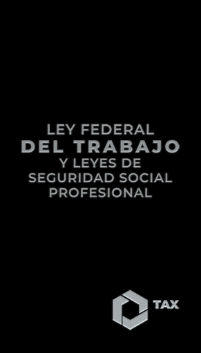 Ley Federal del Trabajo y Leyes de Seguridad Social Profesional 2026