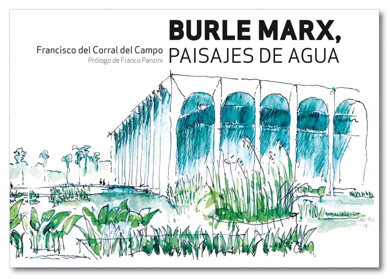 Burle Marx, Paisajes del Agua