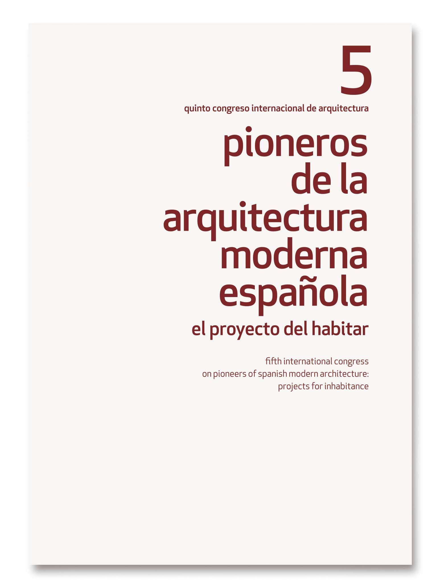 Pioneros de la Arquitectura Moderna Española (5) El proyecto del habitar
