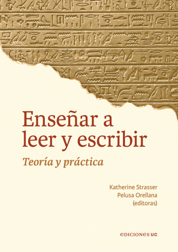 Enseñar a leer y escribir: Teoría y práctica
