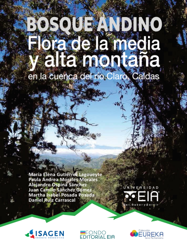 BOSQUE ANDINO Flora de la media y alta montaña en la cuenca del río Claro, Caldas