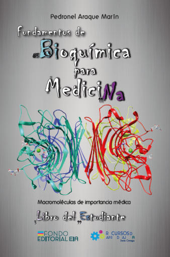 Fundamentos de Bioquímica para Medicina - Macromoléculas de importancia médica - Libro del estudiante