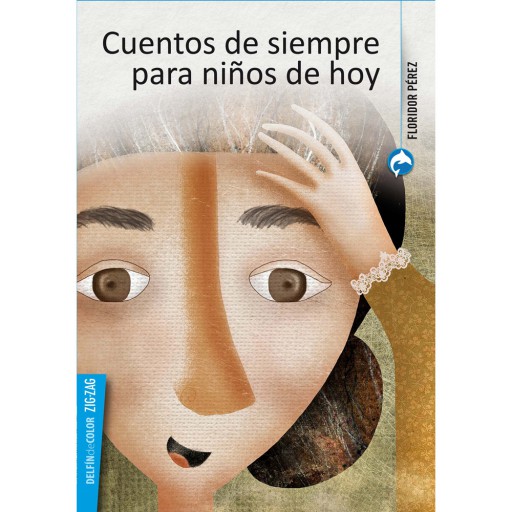 Cuentos De Siempre Para Niños De Hoy