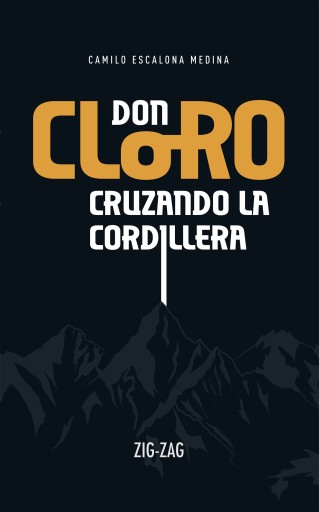 Don Cloro Cruzando La Cordillera
