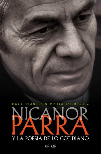 Nicanor Parra Y La Poesía De Lo Cotidiano