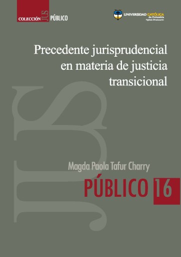 Precedente jurisprudencial en materia de justicia transicional