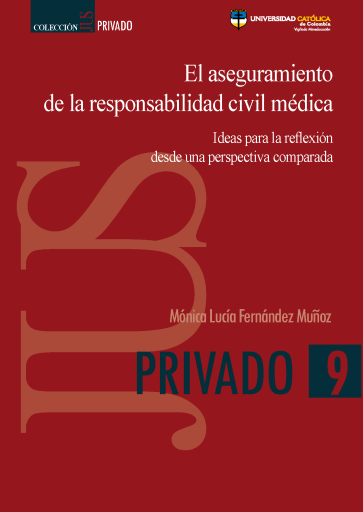 El aseguramiento de la responsabilidad civil médica: ideas para la reflexión desde una perspectiva comparada