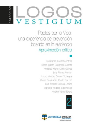 Pactos por la Vida: una experiencia de prevención basada en la evidencia. Aproximación crítica
