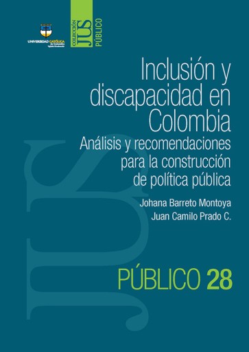 Inclusión y discapacidad en Colombia. Análisis y recomendaciones para la construcción de política pública