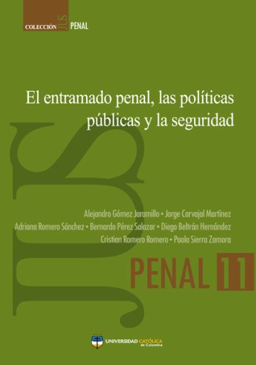 El entramado penal, las políticas públicas y la seguridad