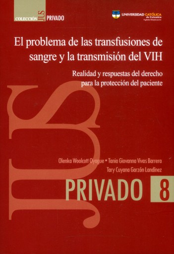 El problema de las transfusiones de sangre y la transmisión del VIH. Realidad y respuestas del derecho para la protección del paciente
