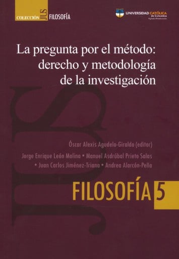 La pregunta por el método: derecho y metodología de la investigación