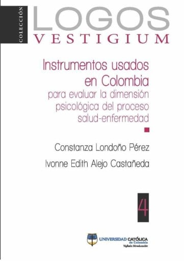 Instrumentos usados en Colombia para evaluar la dimensión psicológica del proceso salud-enfermedad
