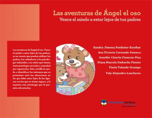Las aventuras de Ángel el oso. Vence el miedo a estar lejos de tus padres