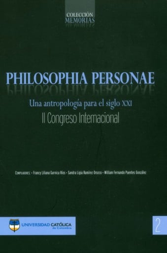 Philosophia Personae. Una antropología para el siglo XXI