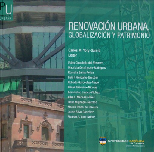 Renovación Urbana, Globalización y Patrimonio
