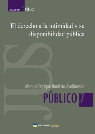 El derecho a la intimidad y su disponibilidad pública