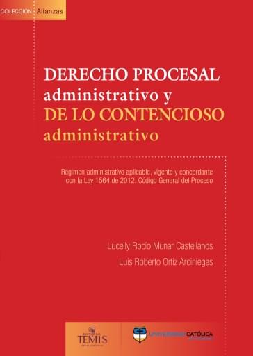 Derecho procesal administrativo y de lo contencioso administrativo