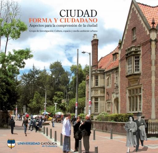 Ciudad, forma y ciudadano. Aspectos para la comprensión de la ciudad